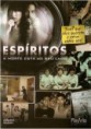 ESPÍRITOS-A MORTE ESTA AO SEU LADO
